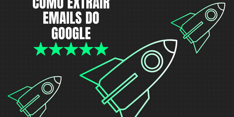 Como extrair emails do Google usando um Extrator de Emails